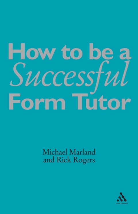 Cover image for book How To Be a Successful Form Tutor