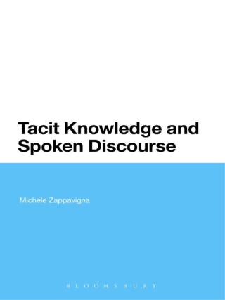 Tacit Knowledge and Spoken Discourse