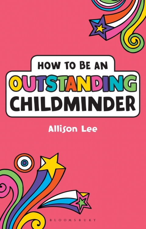 Cover image for book How to be an Outstanding Childminder