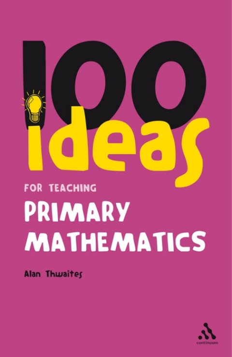 Cover image for book 100 Ideas for Teaching Primary Mathematics