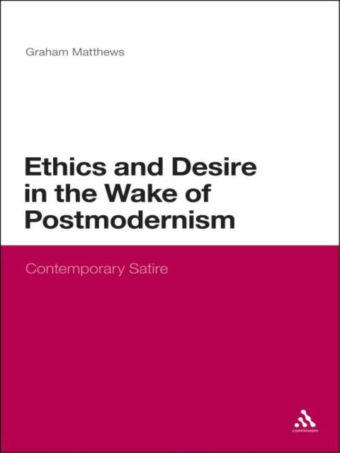 Ethics and Desire in the Wake of Postmodernism 