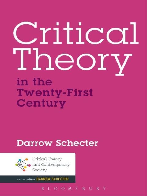 Cover image for book Critical Theory in the Twenty-First Century