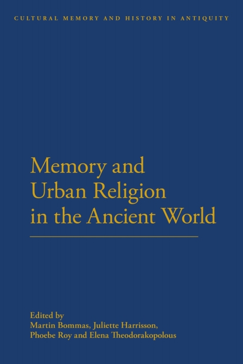 Cover image for book Memory and Urban Religion in the Ancient World