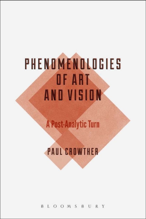 Cover image for book Phenomenologies of Art and Vision