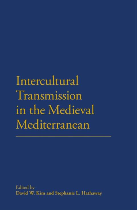 Cover image for book Intercultural Transmission in the Medieval Mediterranean