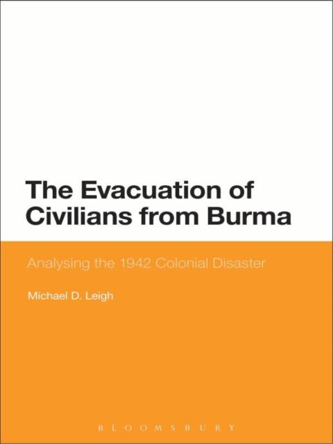 Cover image for book The Evacuation of Civilians from Burma