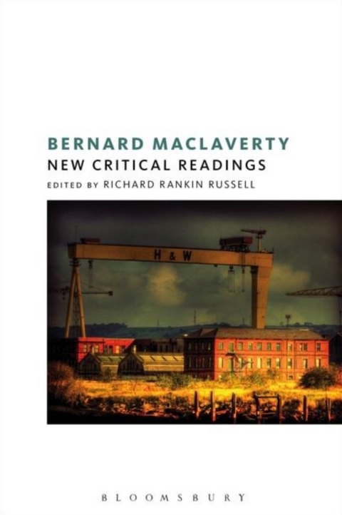 Cover image for book Bernard MacLaverty: New Critical Readings