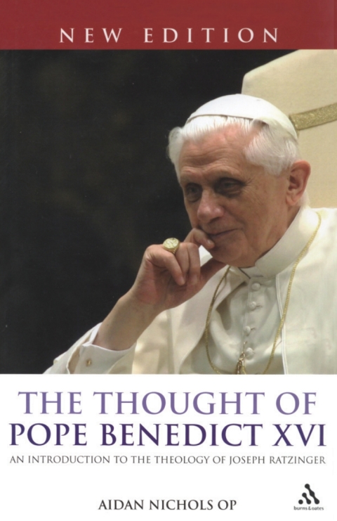 The Thought of Pope Benedict XVI new edition 