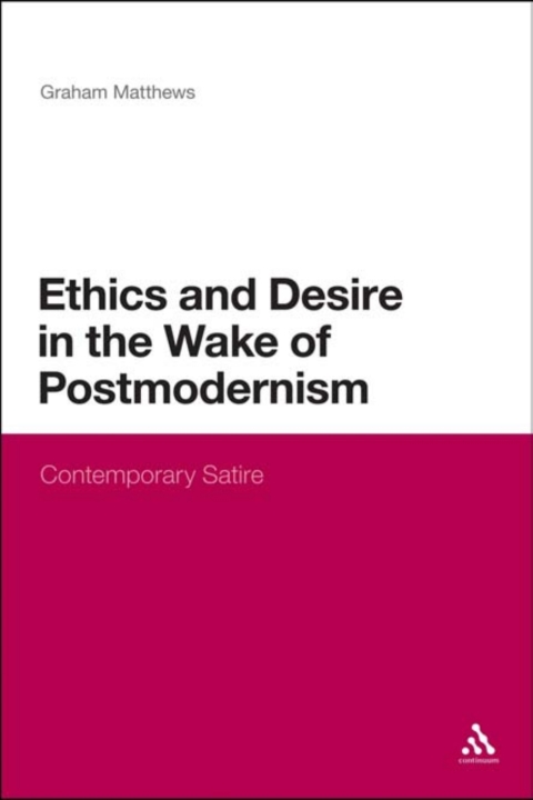 Ethics and Desire in the Wake of Postmodernism 