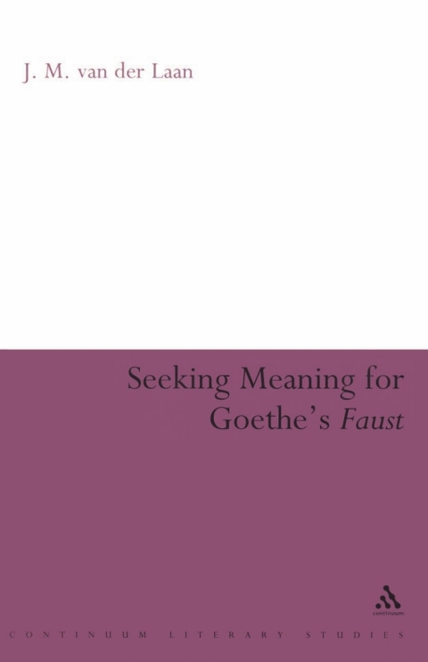 Cover image for book Seeking Meaning for Goethe's Faust