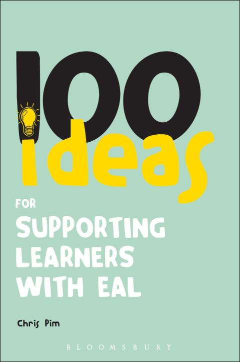 Cover image for book 100 Ideas for Supporting Learners with EAL