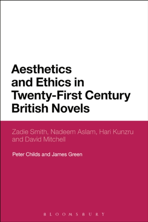 Cover image for book Aesthetics and Ethics in Twenty-First Century British Novels