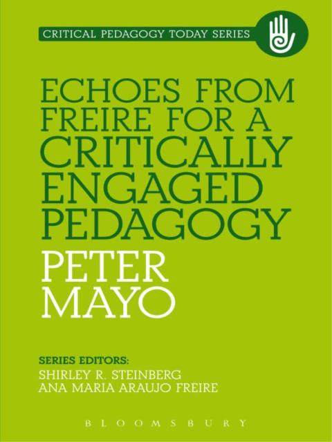 Cover image for book Echoes from Freire for a Critically Engaged Pedagogy