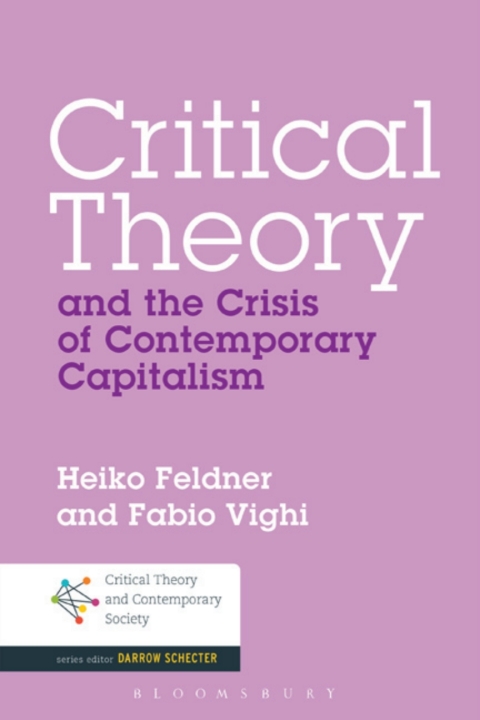 Cover image for book Critical Theory and the Crisis of Contemporary Capitalism
