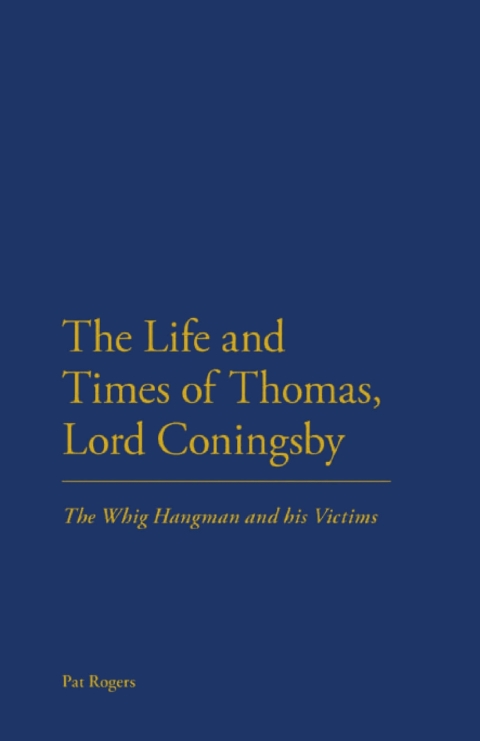 Cover image for book The Life and Times of Thomas, Lord Coningsby