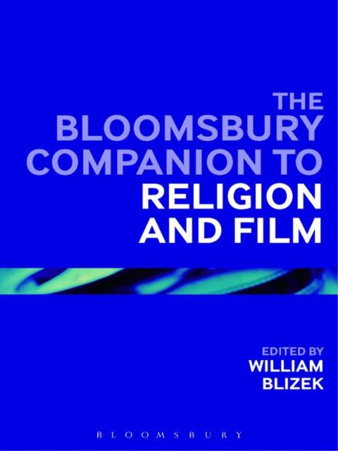Cover image for book The Bloomsbury Companion to Religion and Film