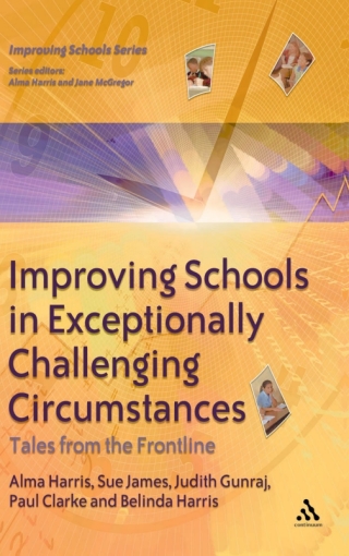 Improving Schools in Exceptionally Challenging Circumstances