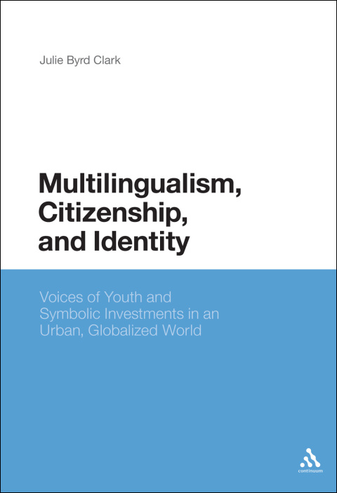 Multilingualism, Citizenship, and Identity 