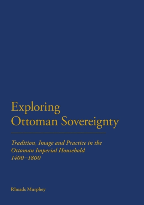 Cover image for book Exploring Ottoman Sovereignty