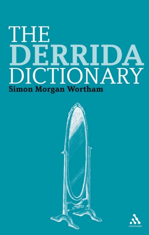 The Derrida Dictionary 