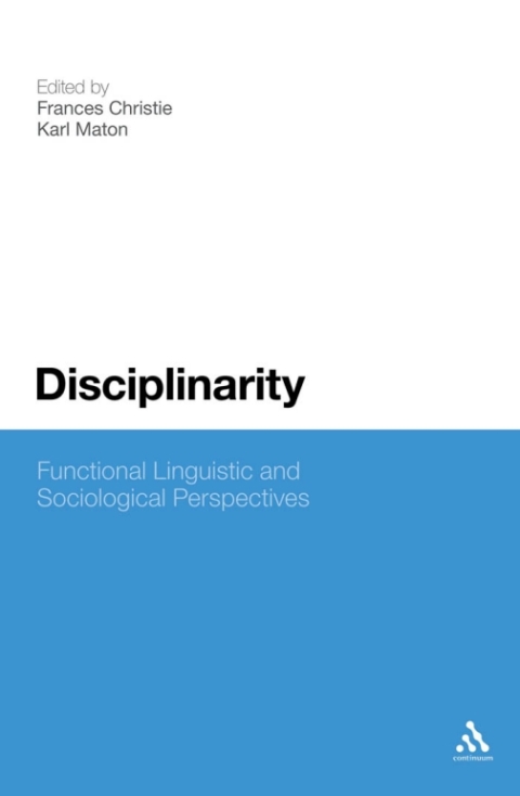 Cover image for book Disciplinarity: Functional Linguistic and Sociological Perspectives