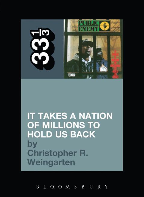 Cover image for book Public Enemy's It Takes a Nation of Millions to Hold Us Back