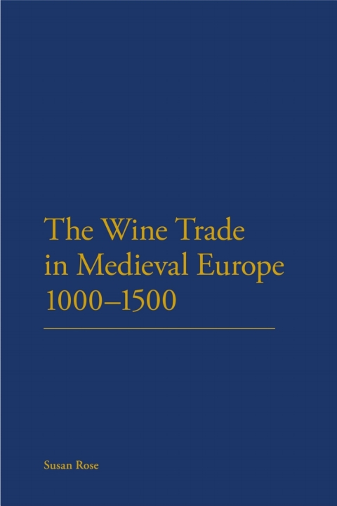 Cover image for book The Wine Trade in Medieval Europe 1000-1500