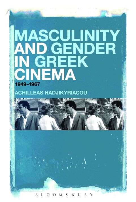 Cover image for book Masculinity and Gender in Greek Cinema