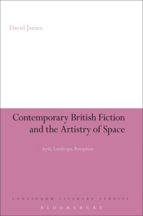 Cover image for book Contemporary British Fiction and the Artistry of Space