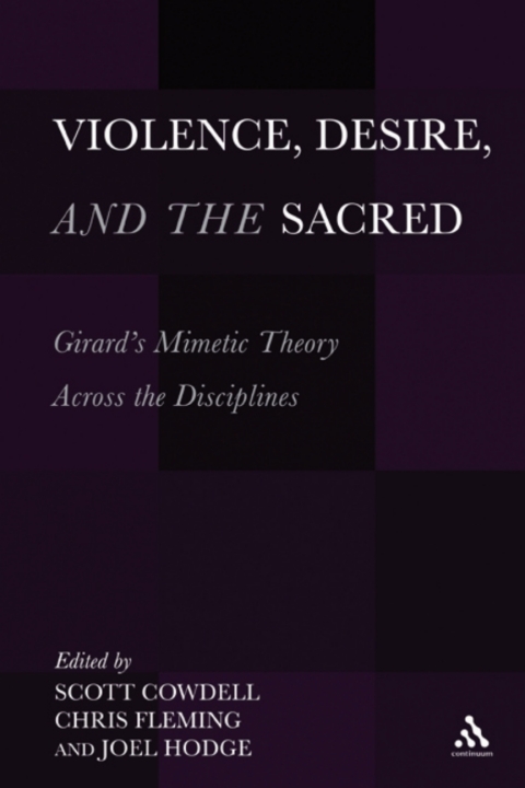 Cover image for book Violence, Desire, and the Sacred, Volume 1