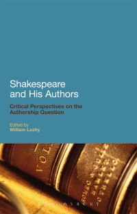 Titelbild: Shakespeare and His Authors 1st edition 9780826426116