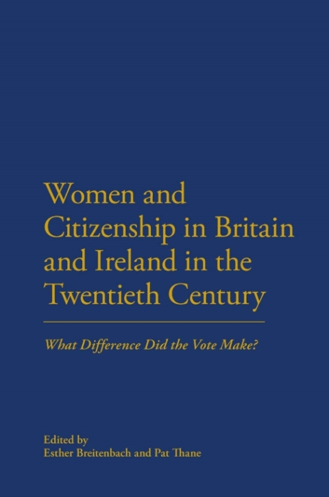 Cover image for book Women and Citizenship in Britain and Ireland in the 20th Century