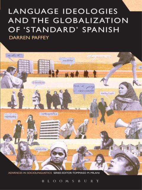 Cover image for book Language Ideologies and the Globalization of 'Standard' Spanish