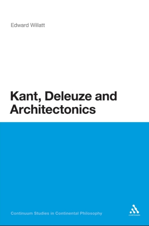 Cover image for book Kant, Deleuze and Architectonics