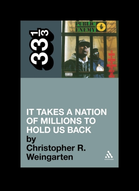 Cover image for book Public Enemy's It Takes a Nation of Millions to Hold Us Back