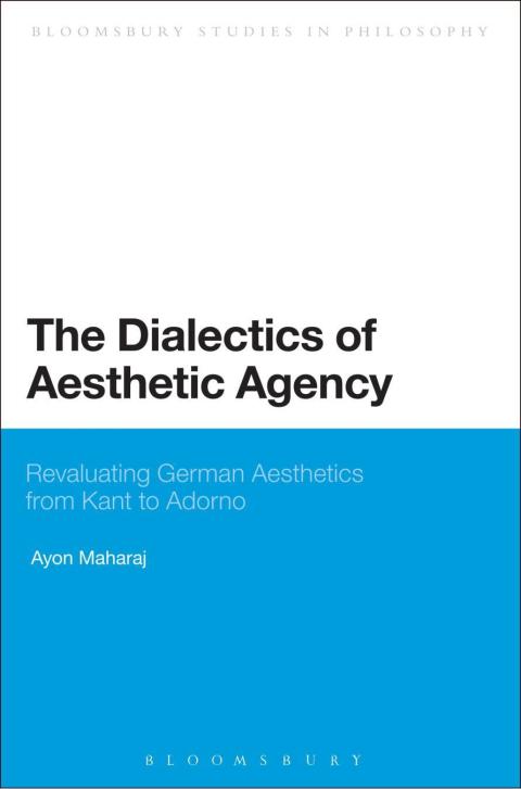Cover image for book The Dialectics of Aesthetic Agency