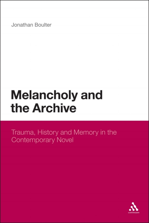 Cover image for book Melancholy and the Archive