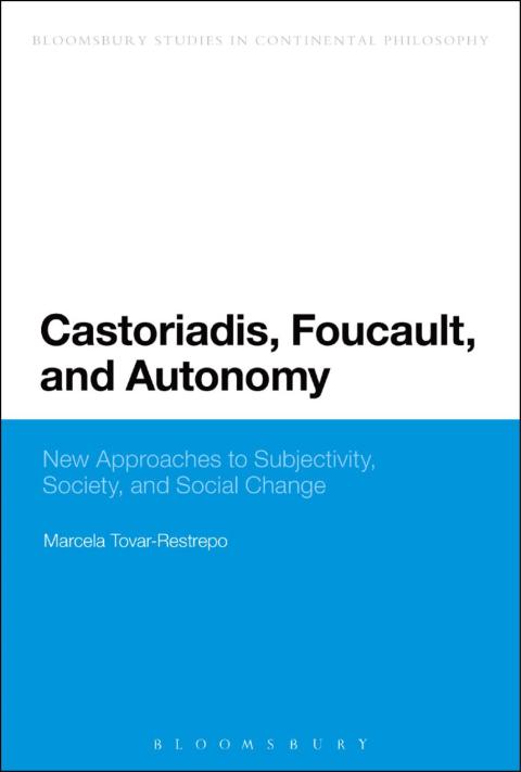 Cover image for book Castoriadis, Foucault, and Autonomy