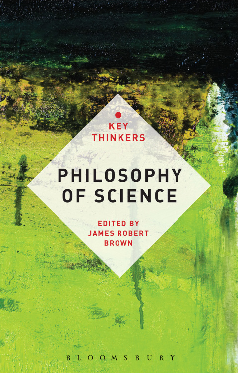 Philosophy of Science: The Key Thinkers 