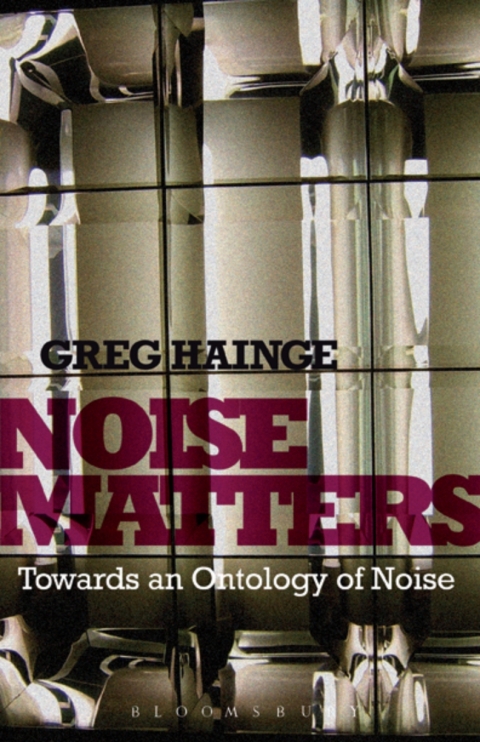 Cover image for book Noise Matters