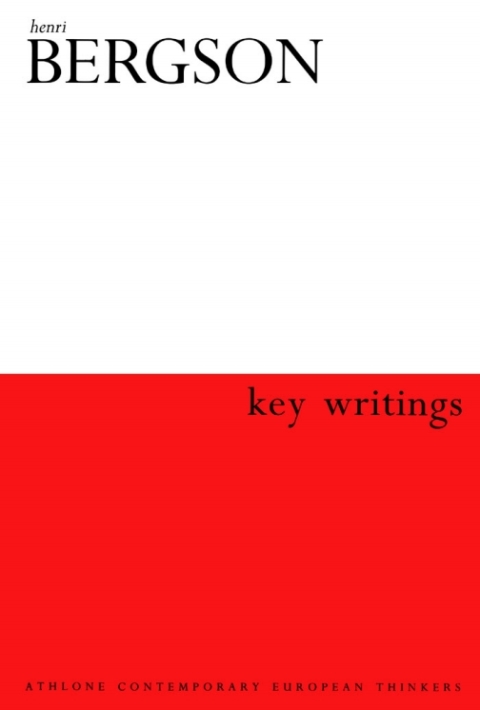 Henri Bergson: Key Writings 