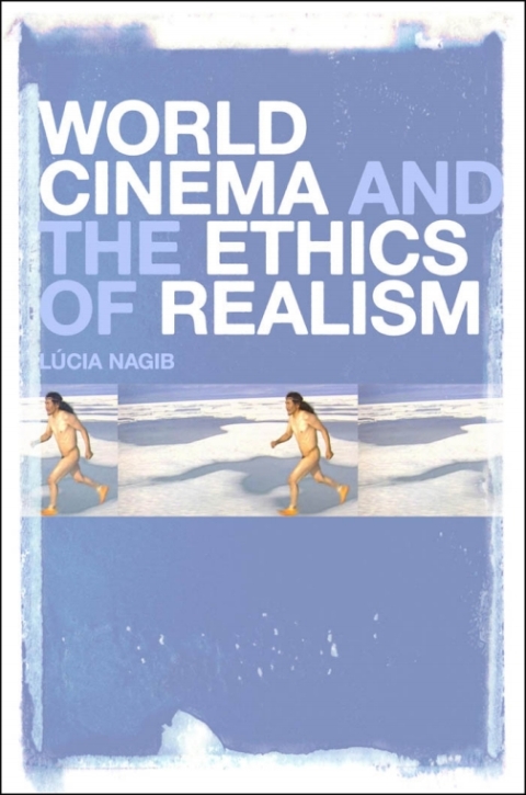 Cover image for book World Cinema and the Ethics of Realism