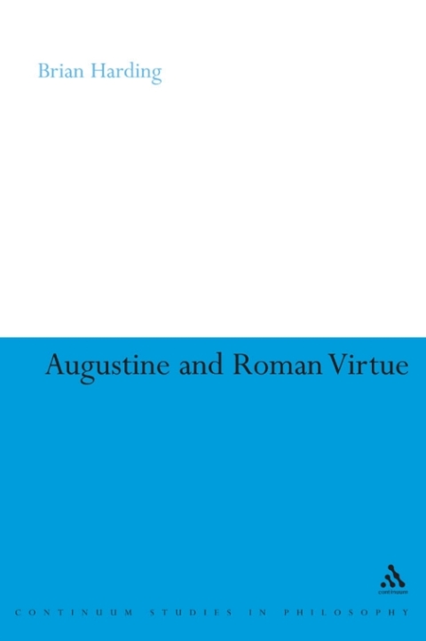 Augustine and Roman Virtue 