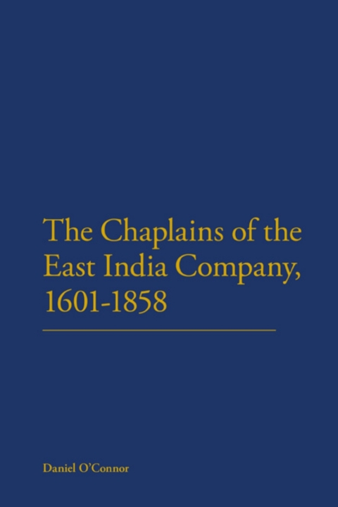 Cover image for book The Chaplains of the East India Company, 1601-1858