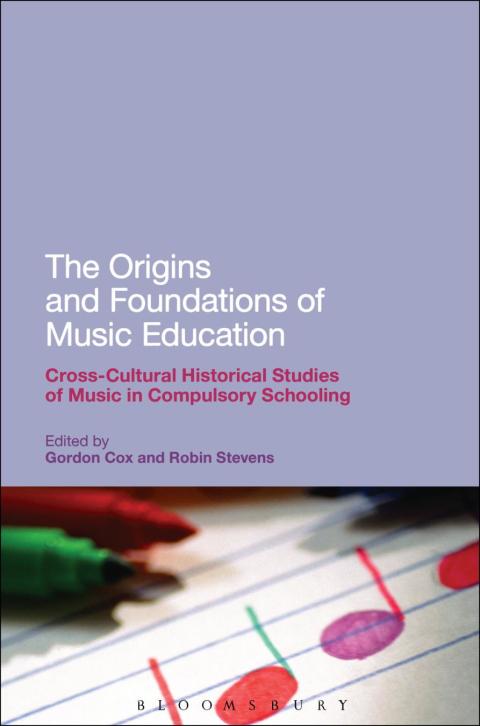 Cover image for book The Origins and Foundations of Music Education