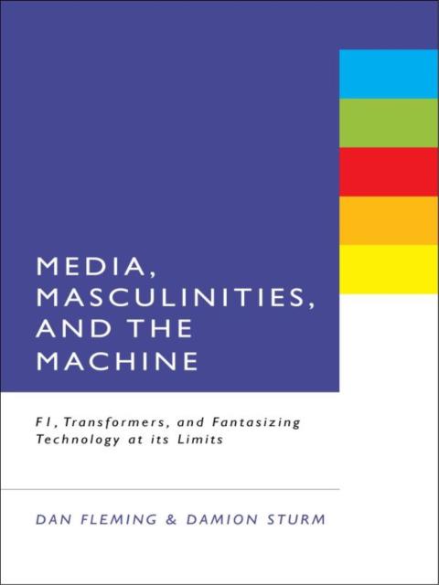Cover image for book Media, Masculinities, and the Machine