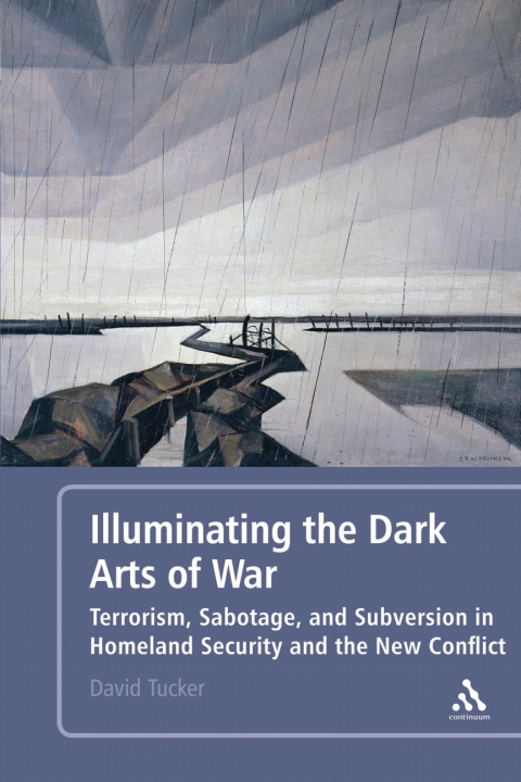 Cover image for book Illuminating the Dark Arts of War