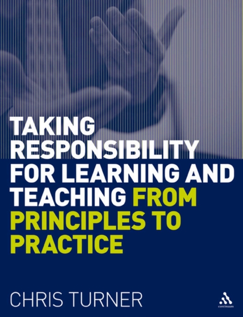 Taking Responsibility for Learning and Teaching 