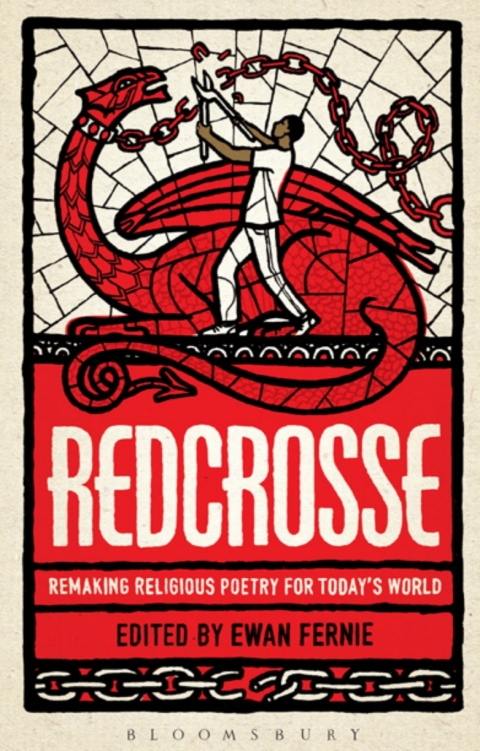 Redcrosse: Remaking Religious Poetry for Today's World 