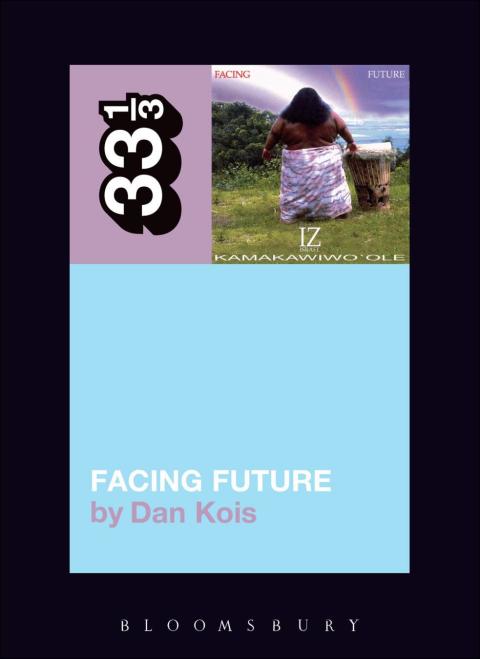 Cover image for book Israel Kamakawiwo'ole's Facing Future